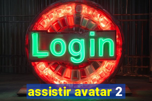 assistir avatar 2